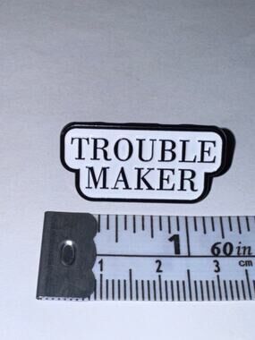 Trouble Maker Script Pin Brooch